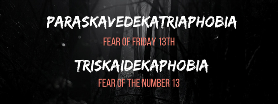 Paraskavedekatriaphobia, Triskaidekaphobia